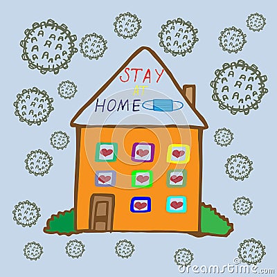 Abstract colorful house with the words stay home, around which viruses are depicted. Cartoon Illustration